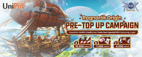 Ragnarok Origin Pre-Top Up Campaign! Reload UniPin Credits dan Dapatkan Gift Pack Spesial dari ROO